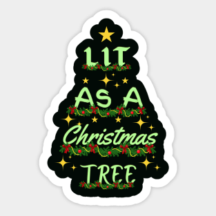 Lit As A Christmas Tree Sticker